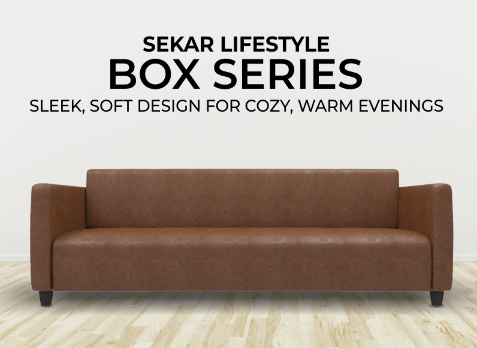 Elevate Your Living Space with Sekar Lifestyle's Box and Couch Series - Sekar Lifestyle
